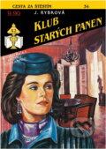 Kniha: Klub starých panen (Jaromíra Hüttlová). Ivo Železný, 1992