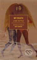 My Death - Lisa Tuttle, The New York Review of Books, 2023