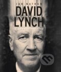 Kniha: David Lynch (Ian Nathan). Palazzo, 2023