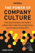 The Power of Company Culture - Chris Dyer, Kogan Page, 2023