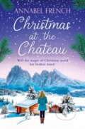 Kniha: Christmas at the Chateau (Annabel French). Avon, 2023