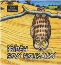 Kniha: Příběh sovy Houkalky (John Stewart). , 2010