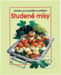 Kniha: Studené mísy : lahůdky pro pohoštění a potěšení (Ingo Pfliegner). , 1993