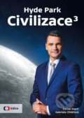 Hyde Park Civilizace 3 - Daniel Stach, Gabriela Cihlářová, Česká televize, 2023