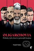 Oligarchovia - Tomáš Vašuta, Petit Press, 2023