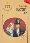 Kniha: Svatební den (Vlasta Jarchovská a Zuzana Huláková). , 1991