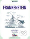 Kniha: Frankenstein (Mary Wollstonecraft Shelley). INFOA, 2021