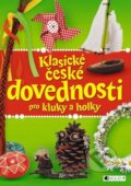 Klasické české dovednosti pro kluky a holky - 140, Nakladatelství Fragment, 2014