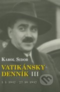 Karol Sidor – Vatikánsky denník III - František Vnuk (editor), 2016