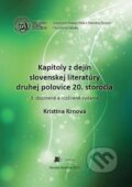 Kapitoly z dejín slovenskej literatúry druhej polovice 20. storočia - Kristína Krnová, Belianum, 2015