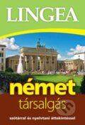 Kniha: Német társalgás (Lingea). Lingea, 2015