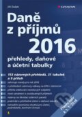 Daně z příjmů 2016 - Jiří Dušek, Grada, 2016