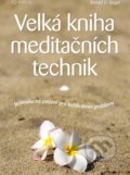 Velká kniha meditačních technik - Ronald D. Siegel, Grada, 2016