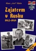 Kniha: Zajatcem v Rusku (Hans Assi Hahn). Elka Press, 2016