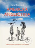 Kniha: Americká angličtina (Hana Rebeková). Akcent, 2001