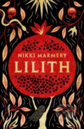 Lilith - Nikki Marmery, Legend Press Ltd, 2023