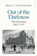 Kniha: Out of the Darkness (Frank Trentmann). Allen Lane, 2023