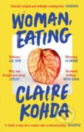 Kniha: Woman, Eating (Claire Kohda). Virago, 2023
