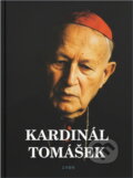 Kniha: Kardinál Tomášek : svědectví o dobrém katechetovi, bojácném biskupovi a statečném kardinálovi (Zvon). Zvon, 1994