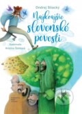 Najkrajšie slovenské povesti - Ondrej Sliacky, Kristína Šimková (ilustrátor), 2023