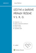 E-kniha: Účetní a daňové případy řešené v s. r. o (Ivana Pilařová)
