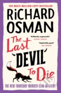 The Last Devil To Die - Richard Osman, Viking, 2023