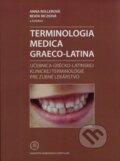 Terminológia Medica Graeco-Latina - Anna Rollerová, Univerzita Komenského Bratislava, 2021