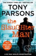 The Slaughter Man - Tony Parsons, Cornerstone, 2016