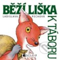 Běží liška k Táboru - Ladislava Pechová, Nakladatelství Fragment, 2002
