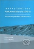 Infrastruktura komunikačních systémů III. - Kolektív autorov, 2016