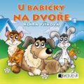 Kniha: U babičky na dvoře (Klára Víšková). Nakladatelství Fragment, 2014