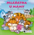Kniha: Mláďátka u mámy (Klára Víšková). Nakladatelství Fragment, 2014