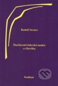 Duchovněvědecká nauka o člověku - Rudolf Steiner, Anthroposofická společnost, 2009