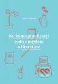 Ku konceptualizácii rodu v myslení o literatúre - Jana Cviková, Aspekt, 2016