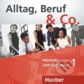 Alltag, Beruf & Co. 1 - Audio CDs zum Kursbuch - Norber Becker, W. Braunert, Max Hueber Verlag