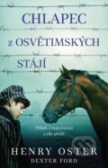 E-kniha: Chlapec z osvětimských stájí (Dexter Ford a Henry Oster)