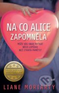 E-kniha: Na co Alice zapomněla (Liane Moriarty), 2023