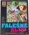 Kniha: Falešné alibi : a další kriminální příběhy (Pražská vydavatelská společnost). Pražská vydavatelská společnost, 2005