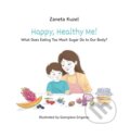 Kniha: Happy, Healthy Me! (Žaneta Kužel). Amcones publishing, 2023