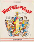 Kniha: Wer? Wie? Was? 1 (Eva Berglová, Harald Seeger a Věra Poláčková). Kvarta, 1991