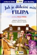 Jak je důležité míti Filipa - María Forero, Alberto G. Ayerbe (Ilustrátor), Oscar Wilde, SUN, 2023