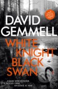 Kniha: White Knight/Black Swan (David Gemmell). Gollancz, 2018