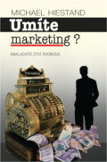 Kniha: Umíte marketing? (Michael Hiestand). Svoboda, 1994