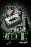 E-kniha: Smrtící kolotoč (Alex Smith)