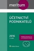 Meritum Účetnictví podnikatelů 2016 - Kolektív autorov, Wolters Kluwer ČR, 2016