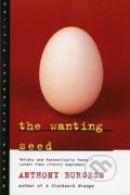 The Wanting Seed - Anthony Burgess, W. W. Norton & Company, 1996