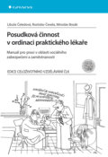 Posudková činnost v ordinaci praktického lékaře - Libuše Čeledová, Rostislav Čevela, Miroslav Bosák, Grada, 2015