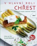 Kniha: V hlavní roli chřest (Mirka van Gils Slavíková). Ikar CZ, 2016