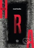 Černá hra - Jozef Karika, Argo, 2016