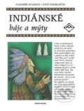 Indiánské báje a mýty - Vladimír Hulpach, Josef Kremláček, Aventinum, 2016